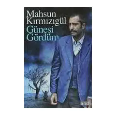 Güneşi Gördüm - Mahsun Kırmızıgül - And Kitap