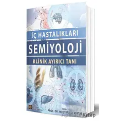 İç Hastalıkları Semiyoloji Klinik Ayırıcı Tanı - Kolektif - İstanbul Tıp Kitabevi