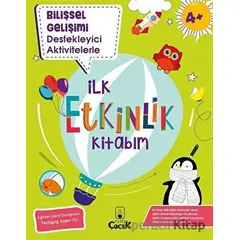 Bilişsel Gelişimi Destekleyen Aktivitelerle İlk Etkinlik Kitabım - Kolektif - Floki Çocuk