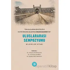 « Türk Halklarının Devletçiliği ve Kültür Mirasının Gelişiminde Hokand Hanlığı’nın Yeri” - Uluslarar