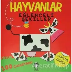 Hayvanlar - Eğlenceli Şekiller Çiftlik - Kolektif - Çakıl Yayınları