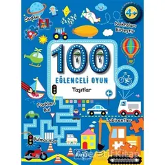 100 Eğlenceli Oyun - Taşıtlar - Kolektif - Parıltı Yayınları