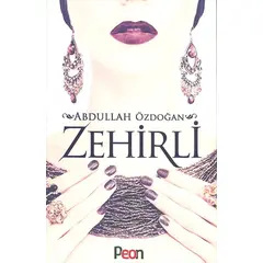 Zehirli - Abdullah Özdoğan - Peon Kitap