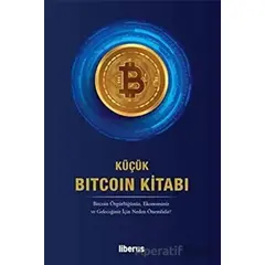 Küçük Bitcoin Kitabı - Kollektif - Liberus Yayınları