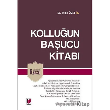 Kolluğun Başucu Kitabı - Talha Övet - Adalet Yayınevi