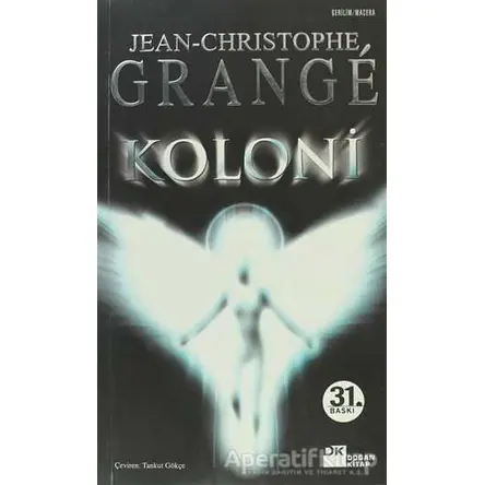 Koloni - Jean-Christophe Grange - Doğan Kitap