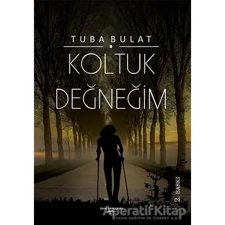 Koltuk Değneğim - Tuba Bulat - Sokak Kitapları Yayınları