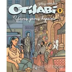 Otisabi 9 - Yavaş Yavaş Hepsini - Yılmaz Aslantürk - Komikşeyler Yayıncılık