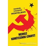 Merkez Komitesinde Cinayet - Manuel Vazquez Montalban - Dipnot Yayınları