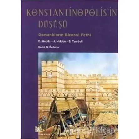 Konstantinopolis’in Düşüşü - John Haldon - Kitap Yayınevi