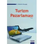 Turizm Pazarlaması - Bahattin Rızaoğlu - Detay Yayıncılık - Akademik Kitaplar