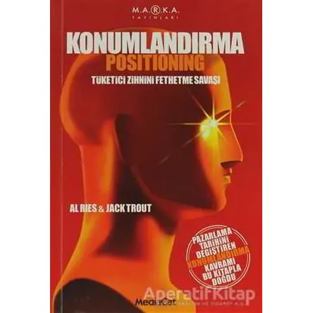 Konumlandırma Positioning - Jack Trout - MediaCat Kitapları