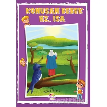 Konuşan Bebek Hz. İsa - Halime Uraylı - Mevsimler Kitap