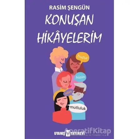 Konuşan Hikayelerim - Rasim Şengün - Uyanış Yayınevi