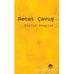 Günlük Ateşler - Necat Çavuş - Mevsimler Kitap