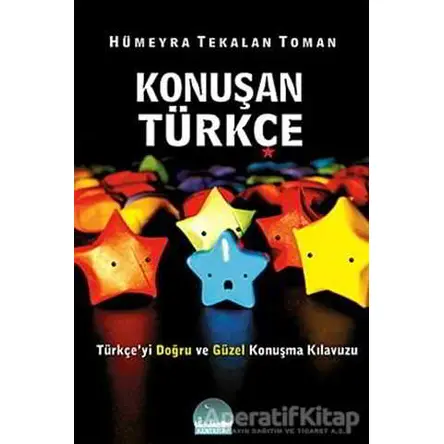 Konuşan Türkçe - Hümeyra Tekalan Toman - Kent Kitap
