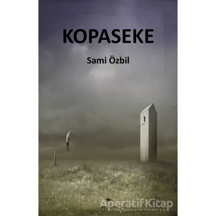 Kopaseke - Sami Özbil - Ceylan Yayınları
