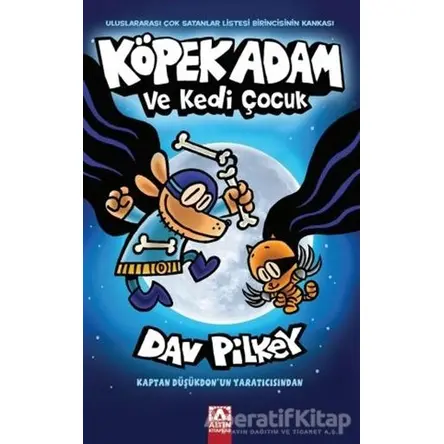 Köpek Adam ve Kedi Çocuk - Dav Pilkey - Altın Kitaplar