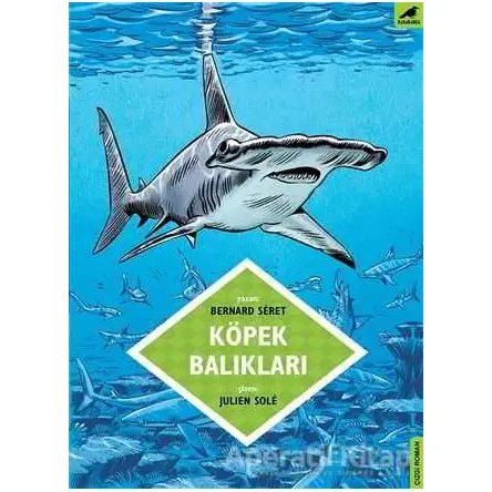 Köpek Balıkları - Seret Bernard - Kara Karga Yayınları