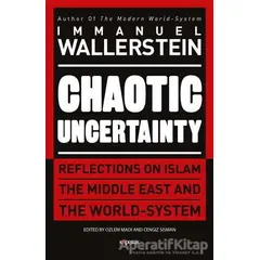 Chaotic Uncertainty (Ciltli) - Immanuel Wallerstein - Kopernik Kitap