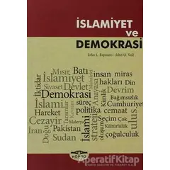 İslamiyet ve Demokrasi - John L. Esposito - Köprü Kitapları