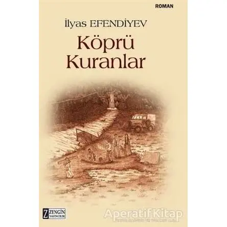 Köprü Kuranlar - İlyas Efendiyev - Zengin Yayıncılık