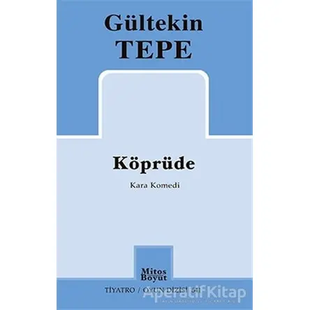 Köprüde - Gültekin Tepe - Mitos Boyut Yayınları