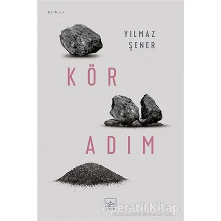 Kör Adım - Yılmaz Şener - İthaki Yayınları