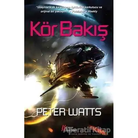 Kör Bakış - Peter Watts - Gürer Yayınları