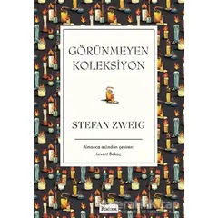 Görünmeyen Koleksiyon - Stefan Zweig - Koridor Yayıncılık