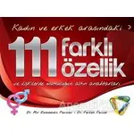 Kadın ve Erkek Arasındaki 111 Farklı Özellik ve İlişkilerde Mutluluğun Altın Anahtarları