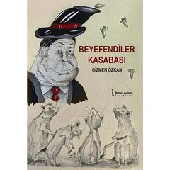 Beyefendiler Kasabası - Gizmen Özkan - İkinci Adam Yayınları