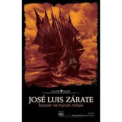 Buzun ve Tuzun Rotası - Jose Luis Zarate - İthaki Yayınları