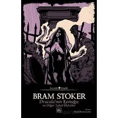 Dracula’nın Konuğu ve Diğer Tuhaf Öyküler - Bram Stoker - İthaki Yayınları