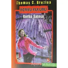 Korku Kulubü: Korku Şatosu - Thomas C. Brezina - Beyaz Balina Yayınları