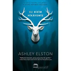 Bu Bizim Hikayemiz - Ashley Elston - Yabancı Yayınları