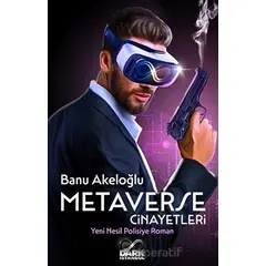 Metaverse Cinayetleri - Banu Akeloğlu - Dark İstanbul