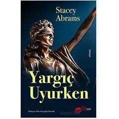 Yargıç Uyurken - Stacey Abrams - The Kitap
