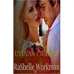 Uyuyan Güller - Rashelle Workman - Elf Yayınları