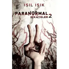 Paranormal Hikayeler 2 - Işıl Işık - Sia Kitap