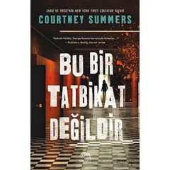 Bu Bir Tatbikat Değildir - Courtney Summers - Yabancı Yayınları