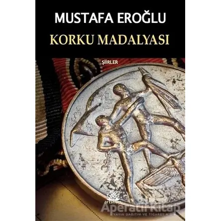 Korku Madalyası - Mustafa Eroğlu - Artshop Yayıncılık