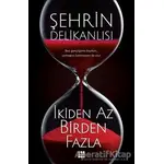 İkiden Az Birden Fazla - Şehrin Delikanlısı - Dokuz Yayınları