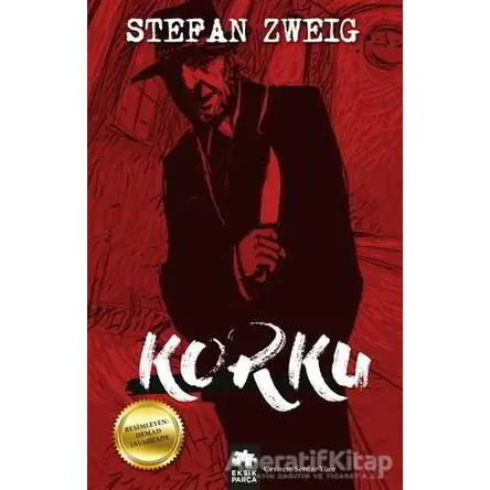 Korku - Stefan Zweig - Eksik Parça Yayınları