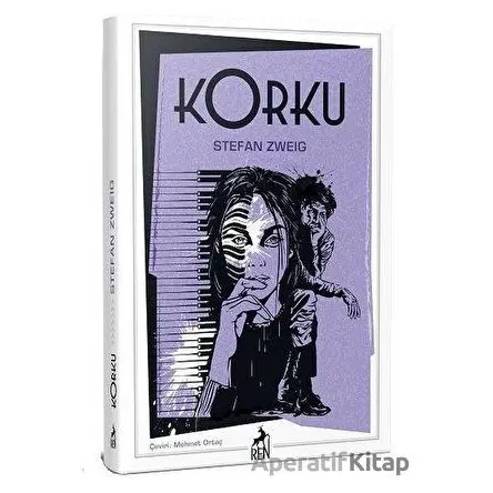 Korku - Stefan Zweig - Ren Kitap