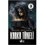 Korku Tüneli - 3 - Beyza Bakırcı - BB Kitap