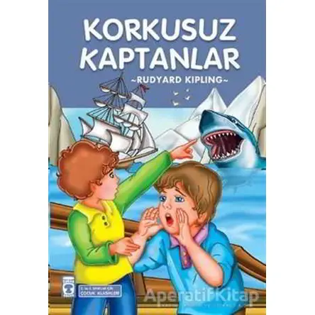 Korkusuz Kaptanlar - Joseph Rudyard Kipling - Timaş Çocuk