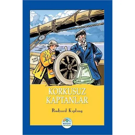 Korkusuz Kaptanlar - Rudyard Kipling - Maviçatı Yayınları