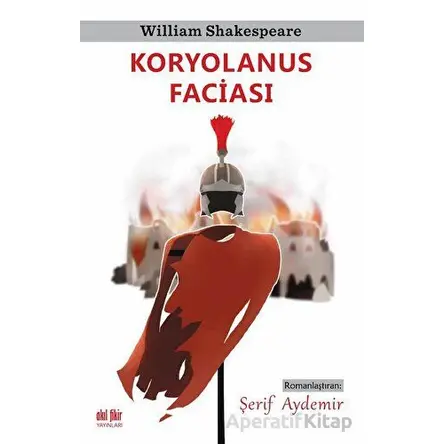 Koryolanus Faciası - Şerif Aydemir - Akıl Fikir Yayınları