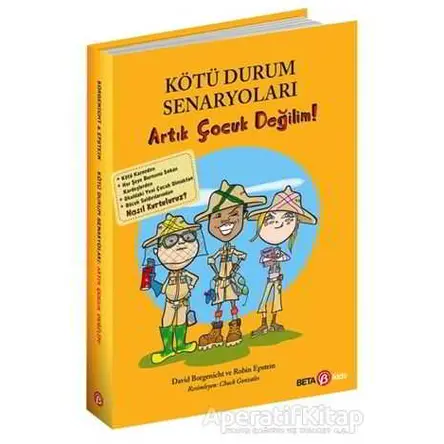 Kötü Durum Senaryoları - Artık Çocuk Değilim! - Robin Epstein - Beta Kids